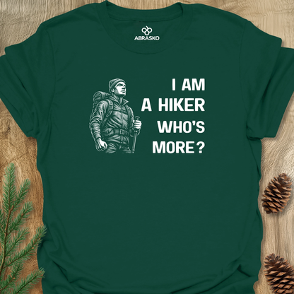 Hiker Who Is More Man Unisex T-shirt