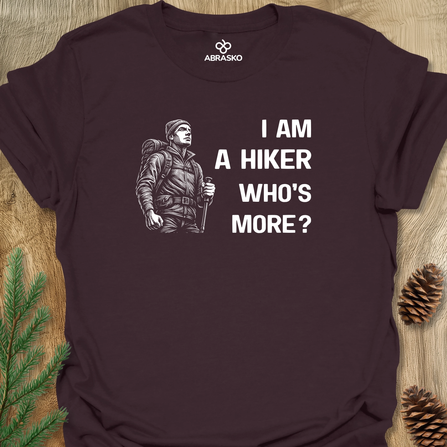Hiker Who Is More Man Tee