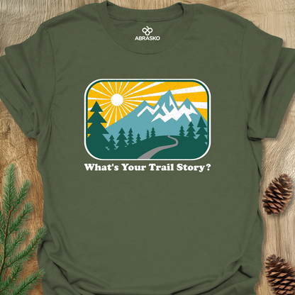 What's Your Trail Story Unisex T-shirt