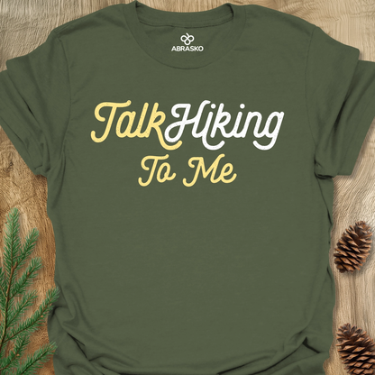 Talk Hiking To Me Unisex T-shirt