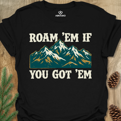 Roam 'Em Mountains Unisex T-shirt