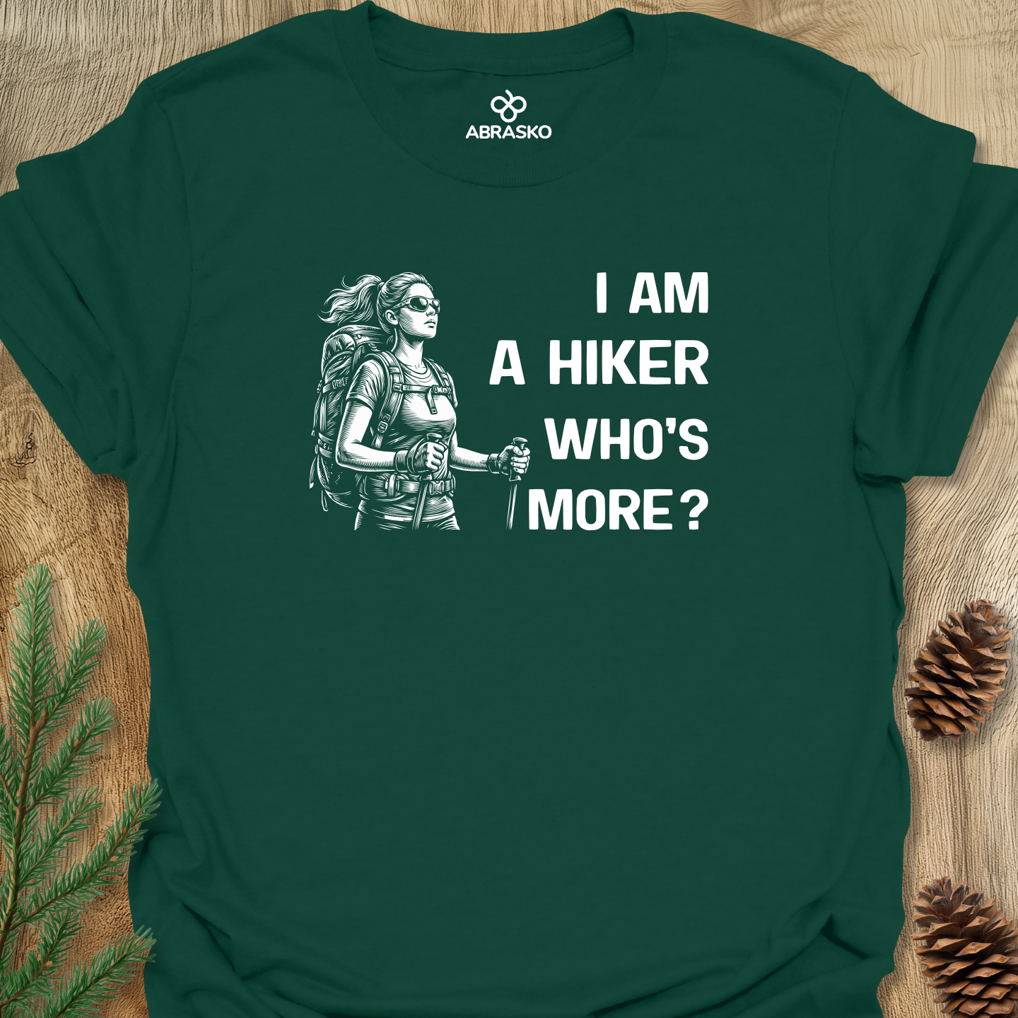 Hiker Who Is More Woman Tee