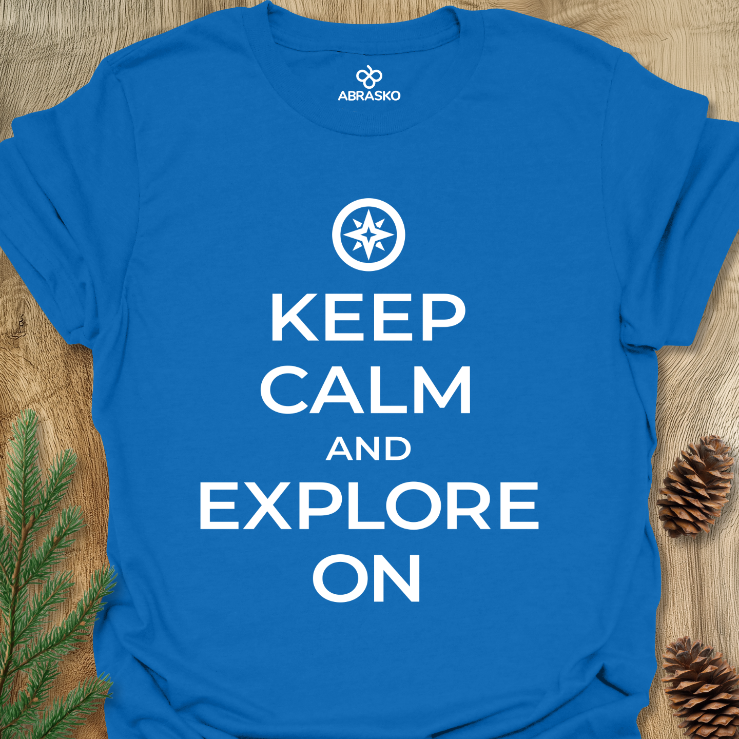 Keep Calm And Explore On Tee