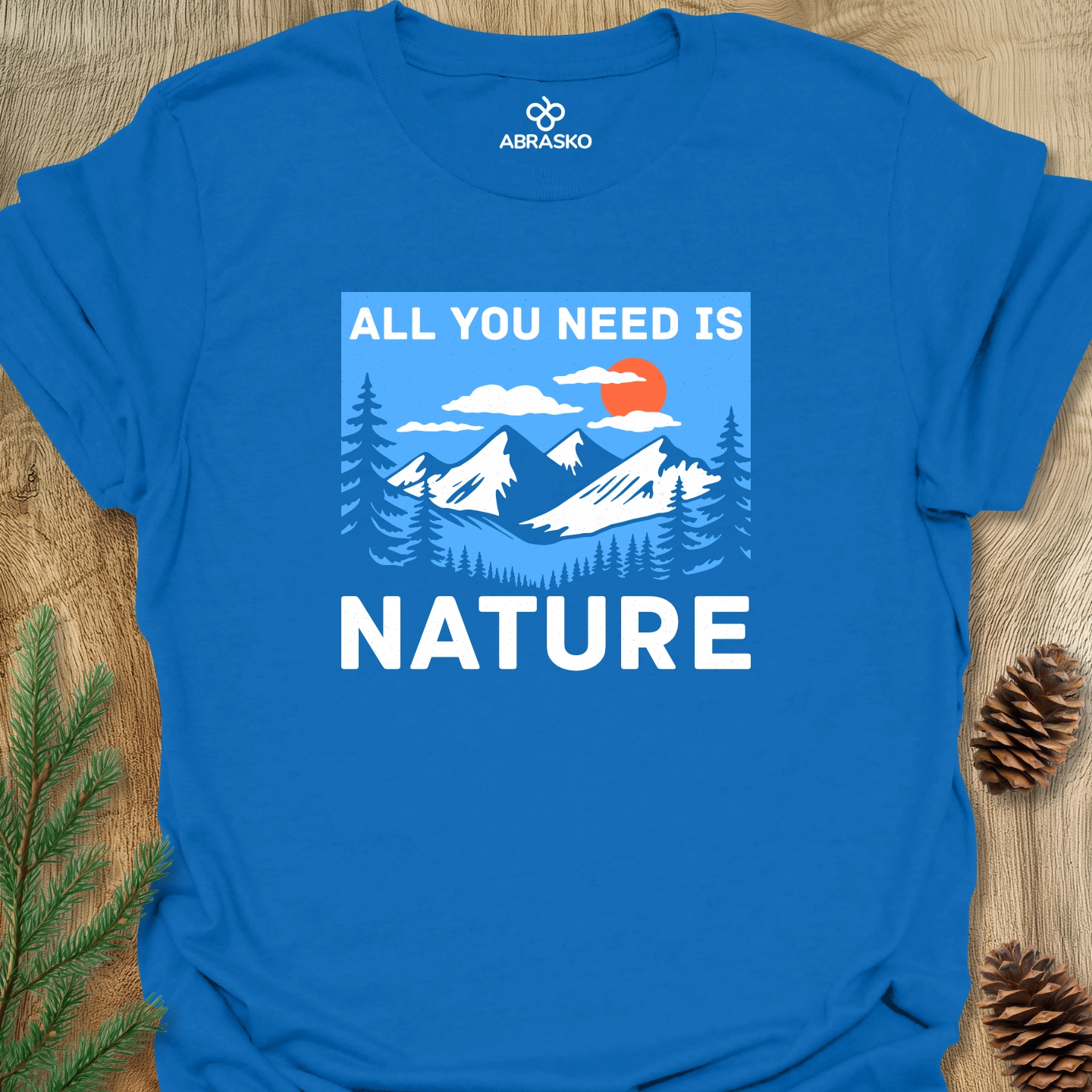 All You Need Is Nature Tee