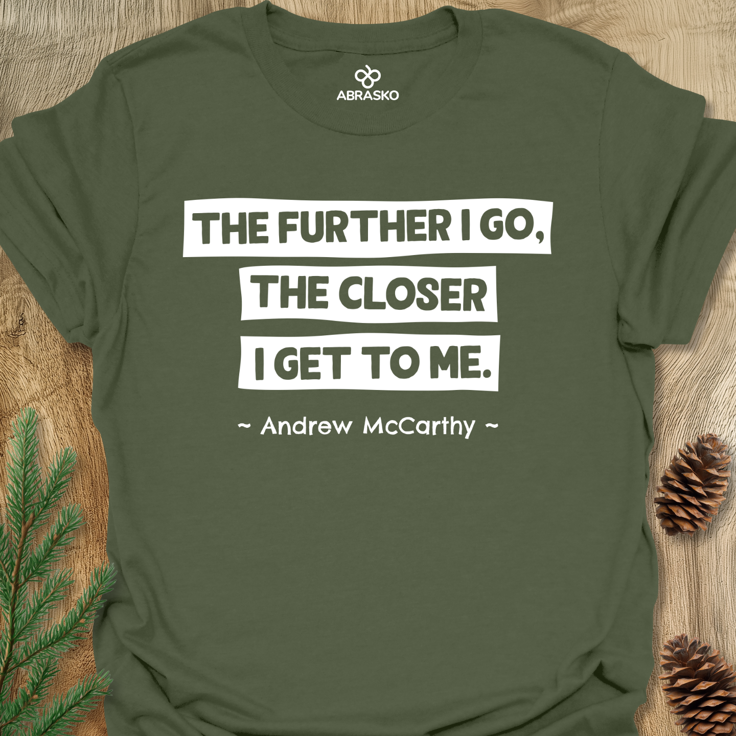 The Further I Go The Closer Tee