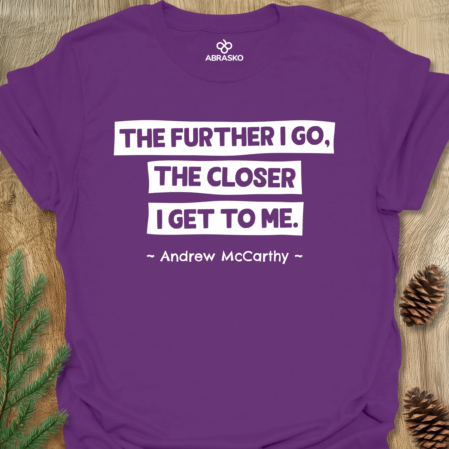The Further I Go The Closer Tee