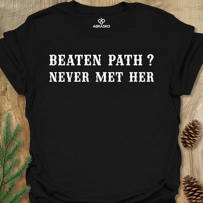 Beaten Path? Unisex T-shirt