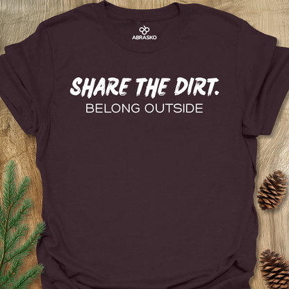 Share The Dirt Unisex T-shirt