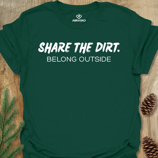 Share The Dirt Tee