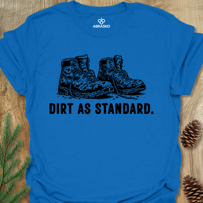 Dirt As Standard Unisex T-shirt
