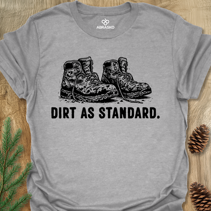 Dirt As Standard Unisex T-shirt