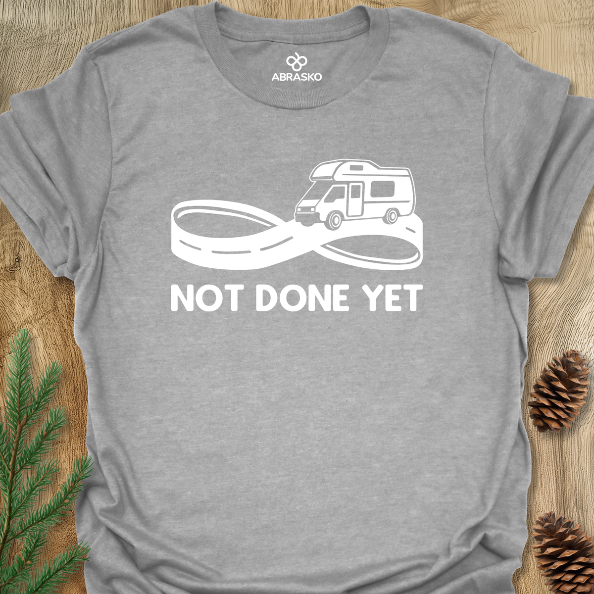 Not Done Yet Camper Unisex T-shirt