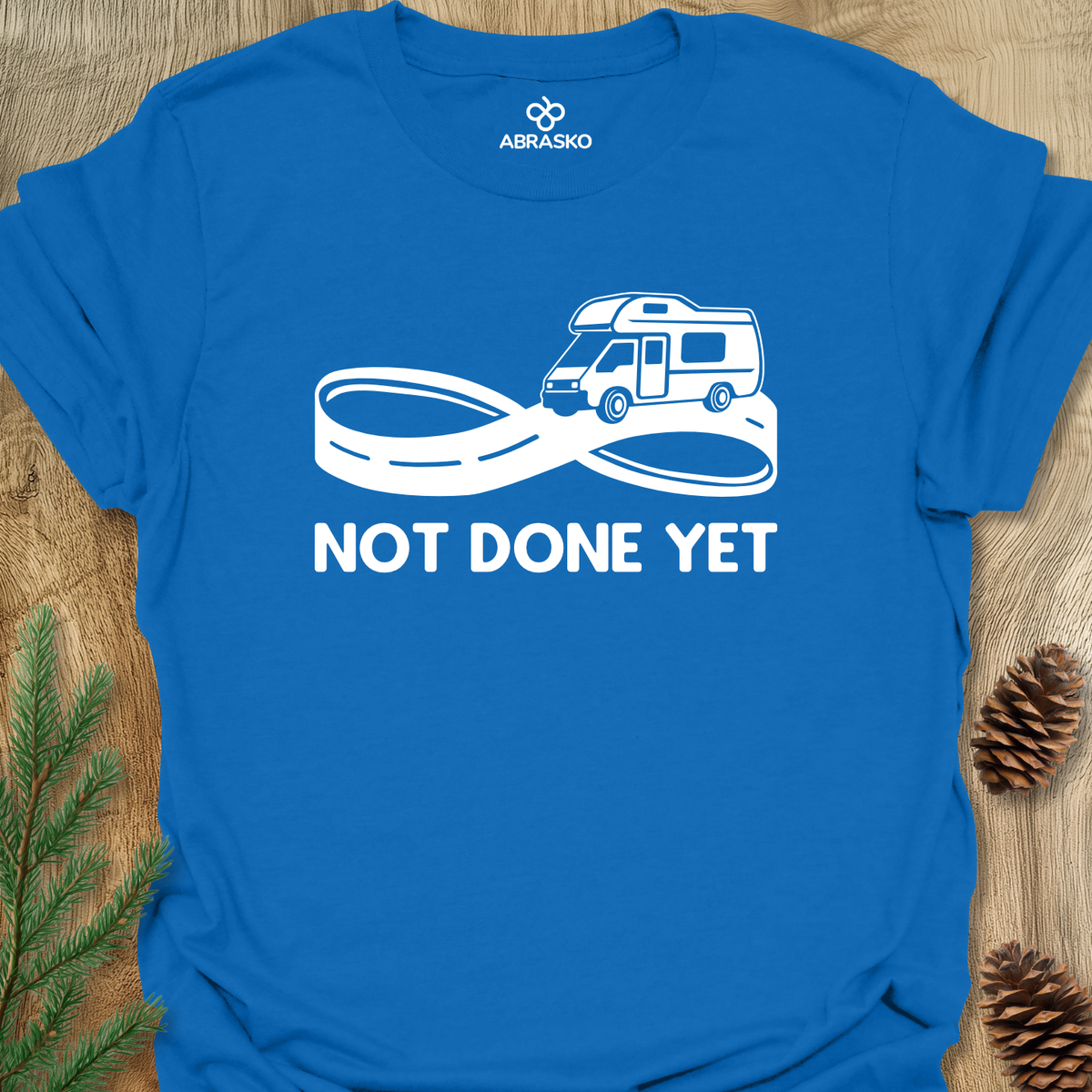 Not Done Yet Camper Unisex T-shirt