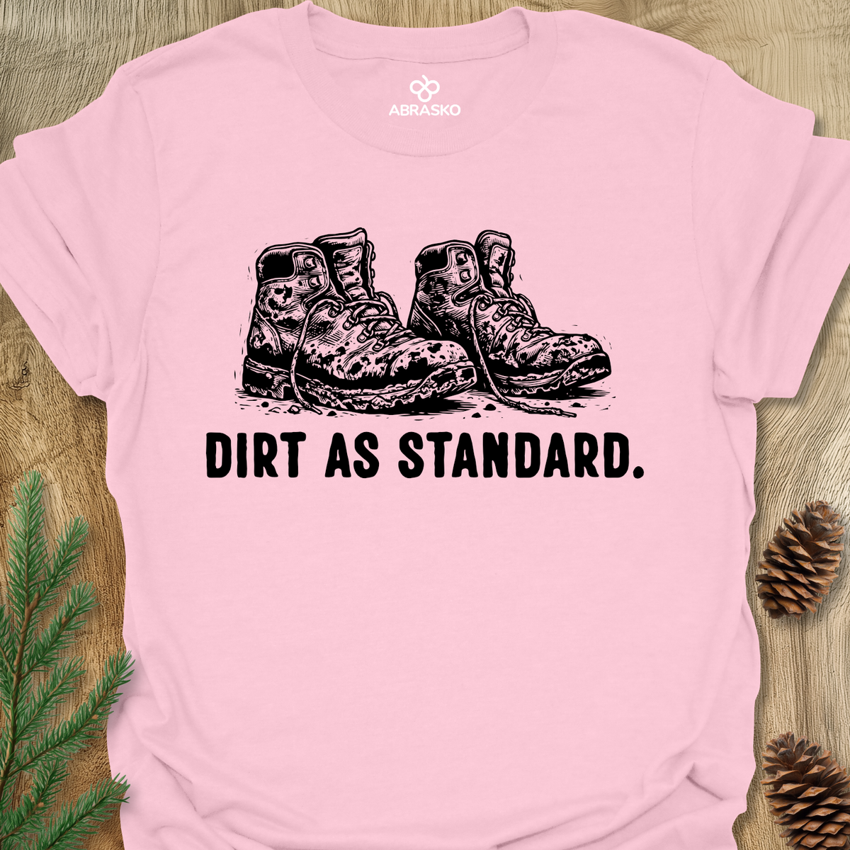 Dirt As Standard Unisex T-shirt