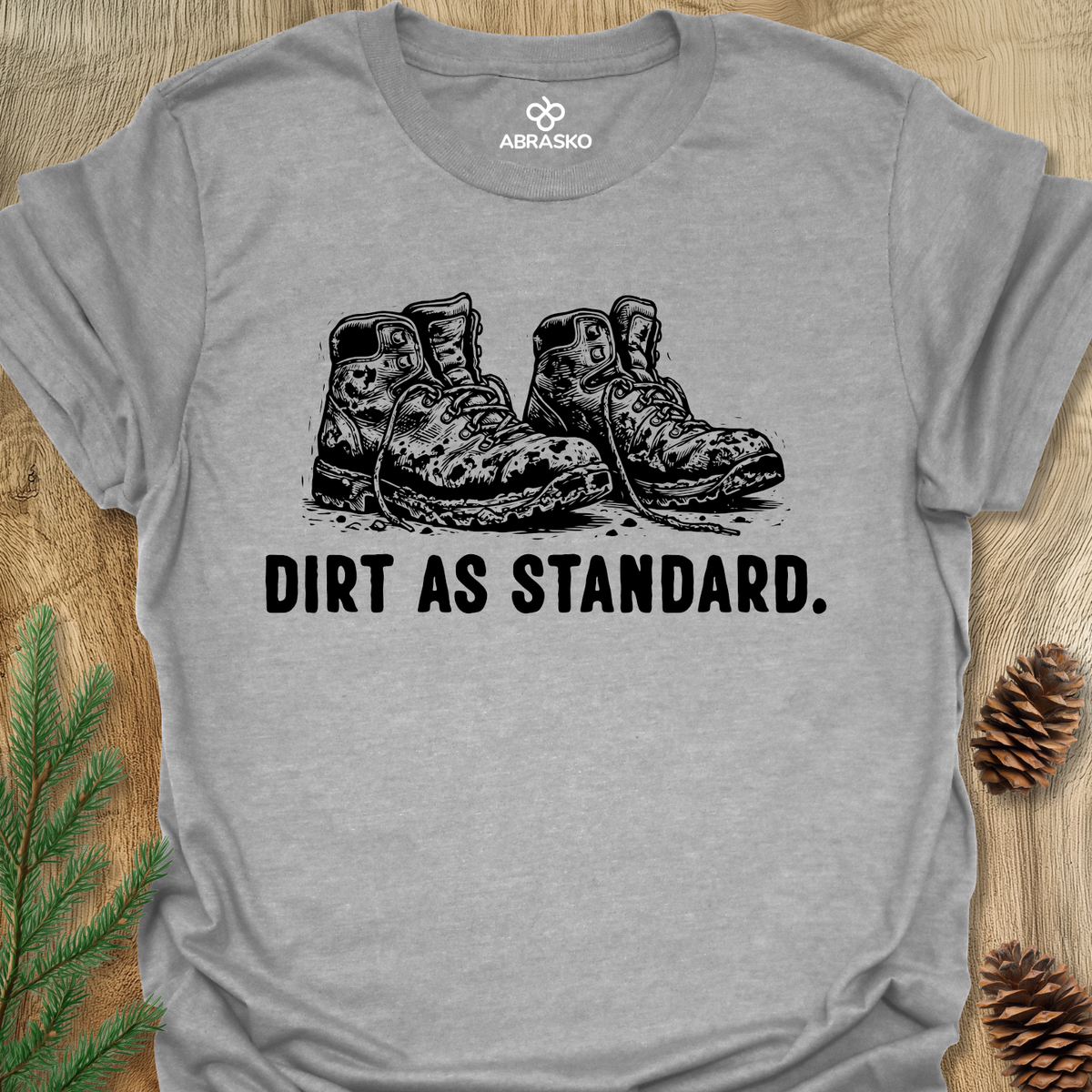 Dirt As Standard Unisex T-shirt