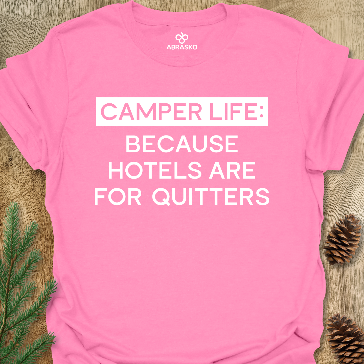 Camper Life: Because Hotels Are For Quitters