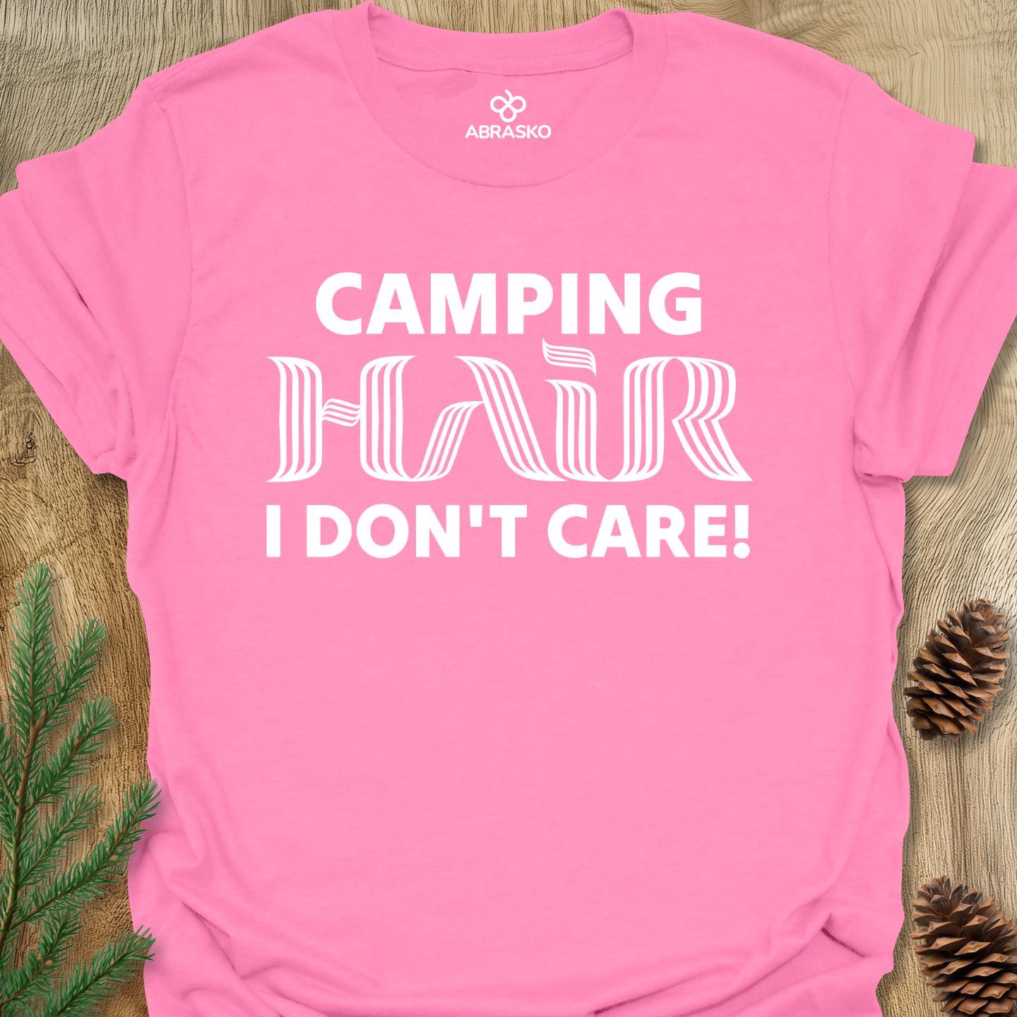 Camping Hair Don't Care Tee