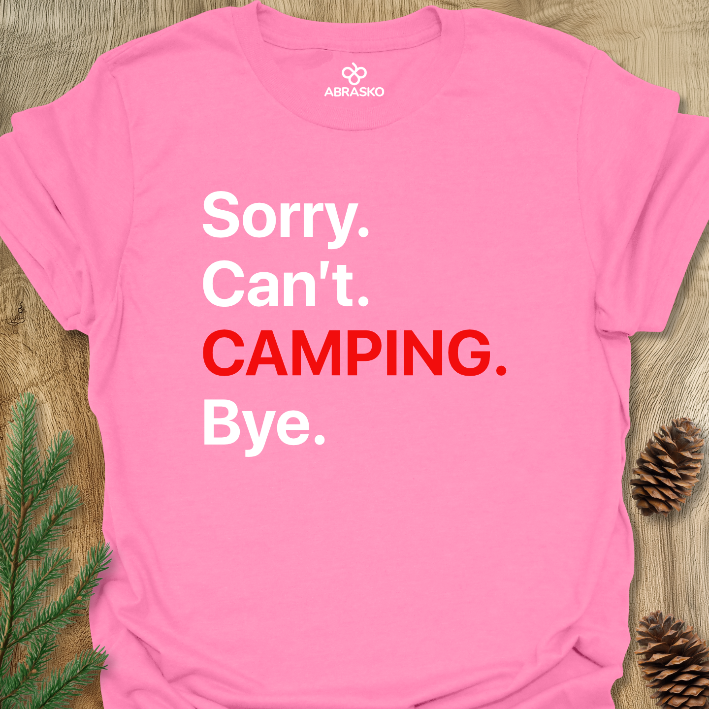 Camping. Bye. Tee