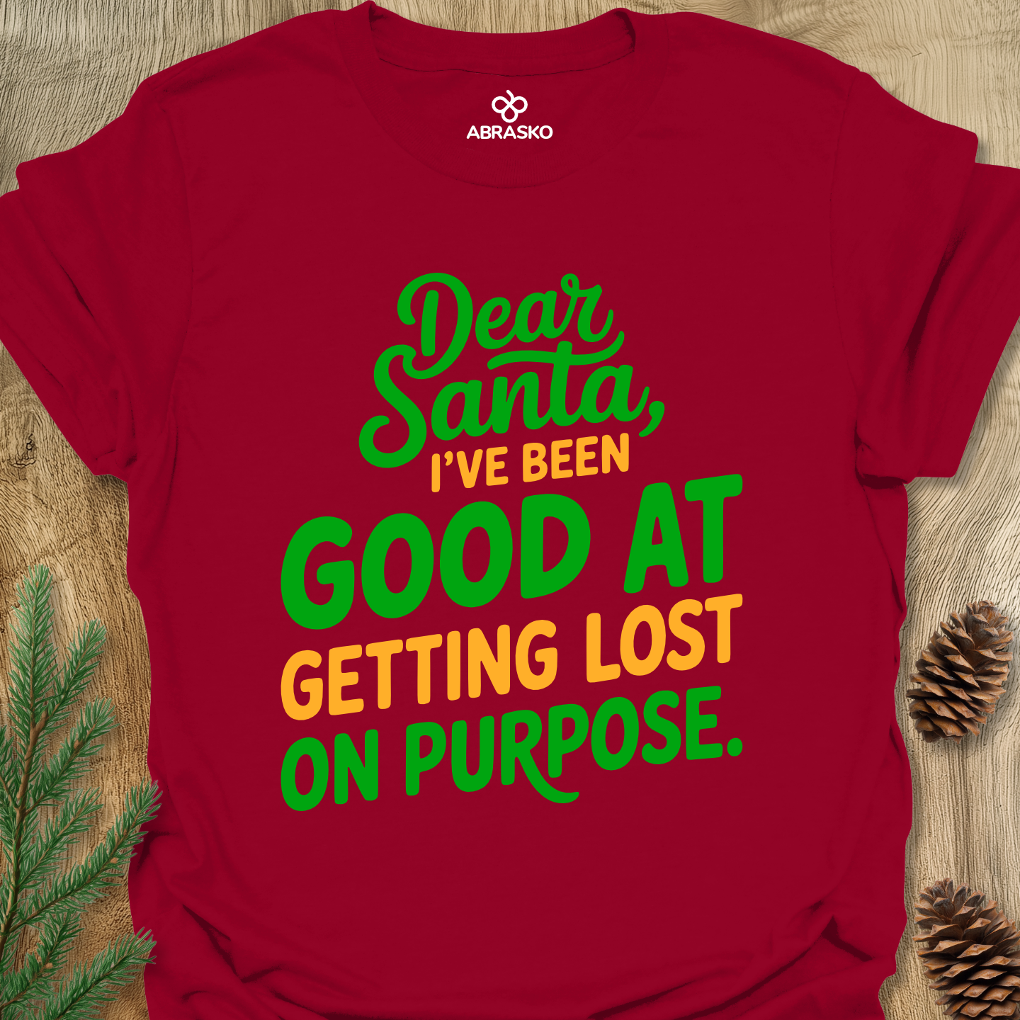 Dear Santa Been Good Tee