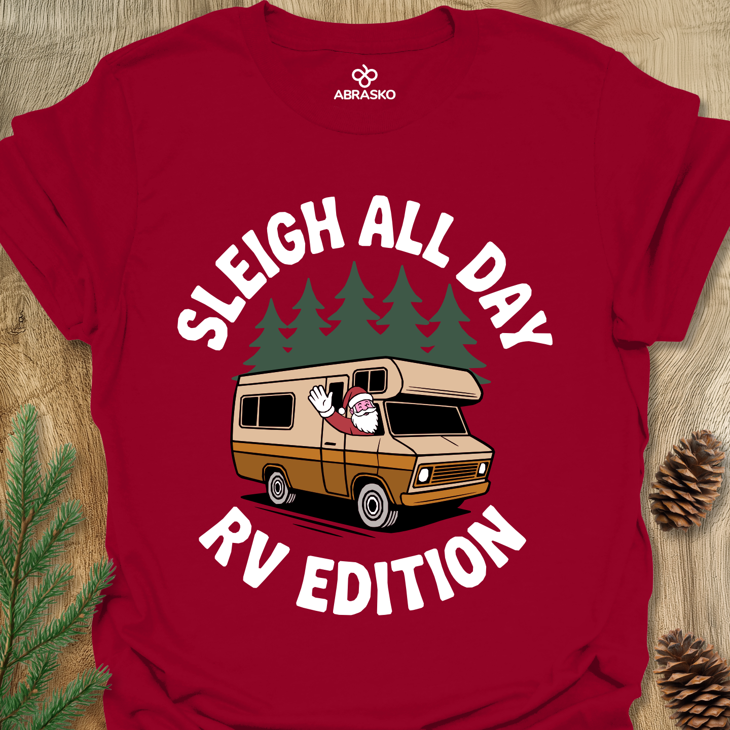 Sleigh All Day RV Tee