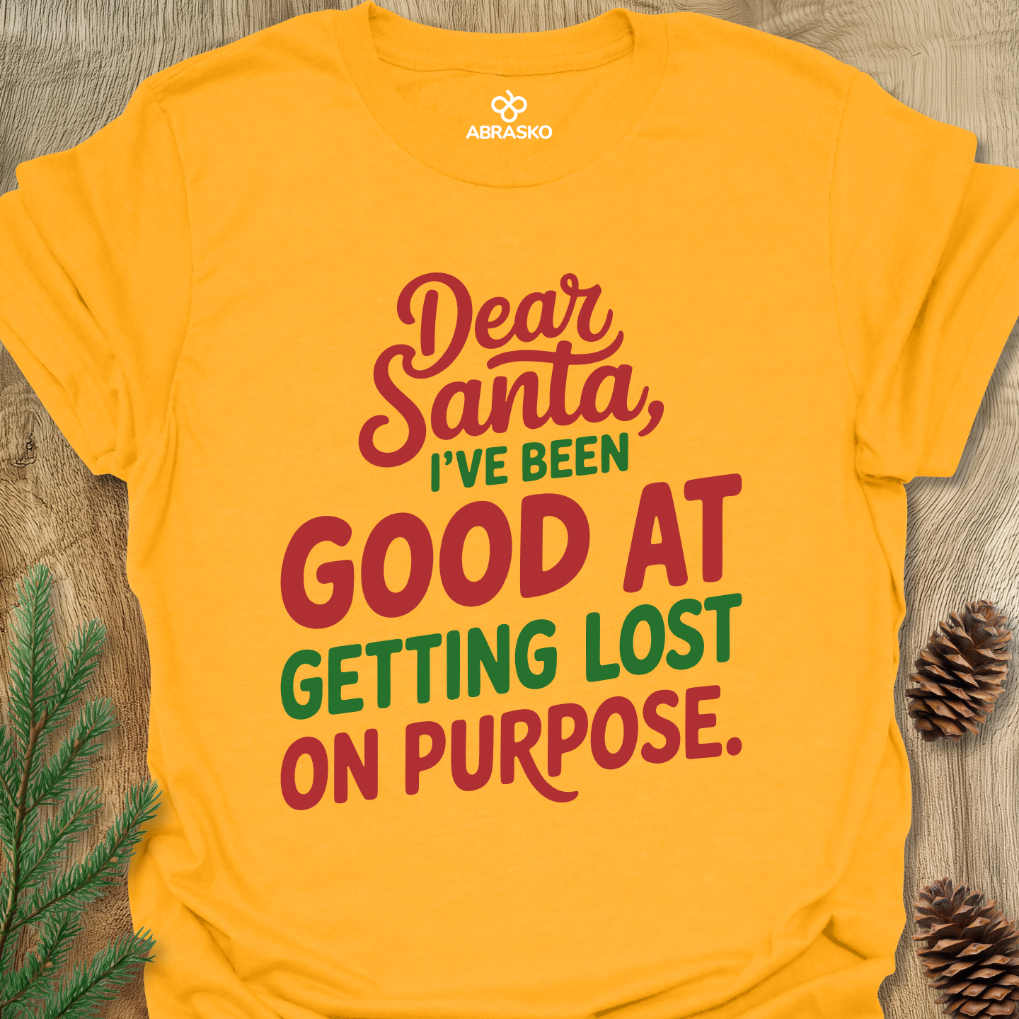 Dear Santa Been Good Tee