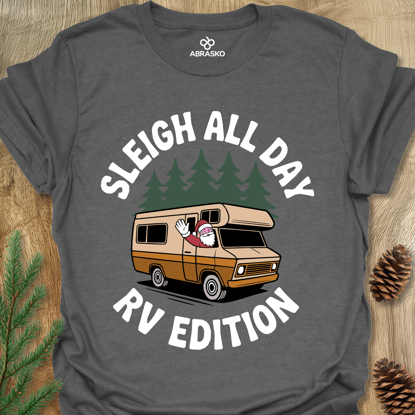 Sleigh All Day RV Tee