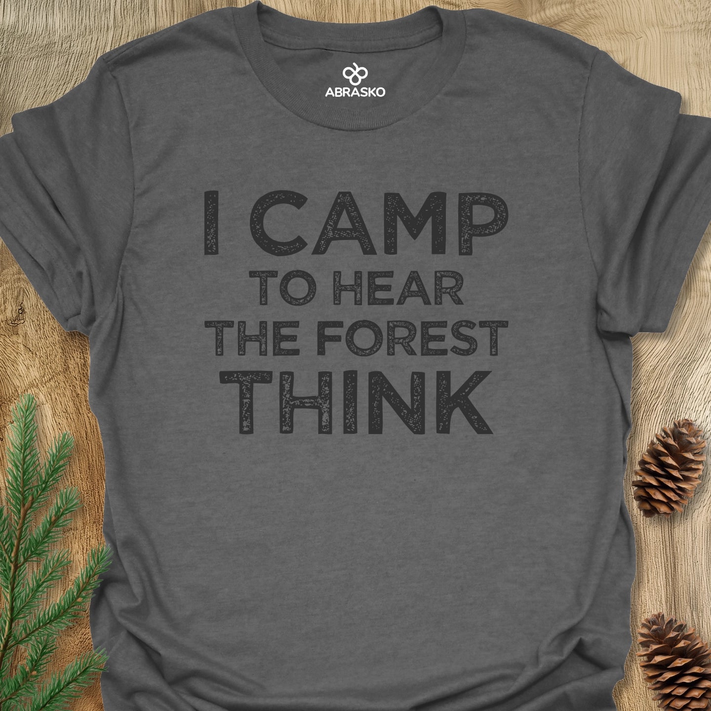 I Camp To Hear Forest Tee