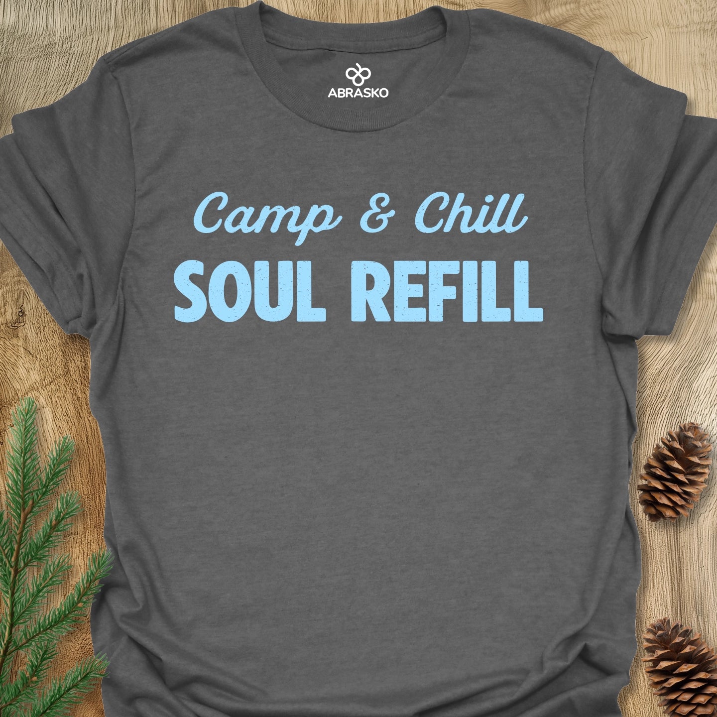 Camp & Chill Soul Refill Tee