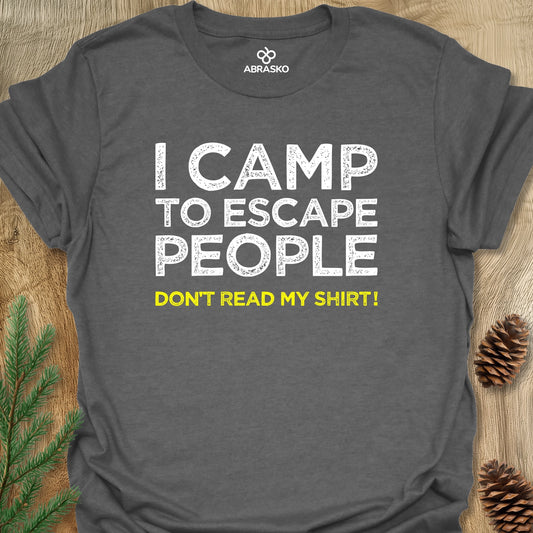 Camp To Escape People Tee