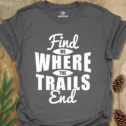 Find Me WhereThe Trail Ends