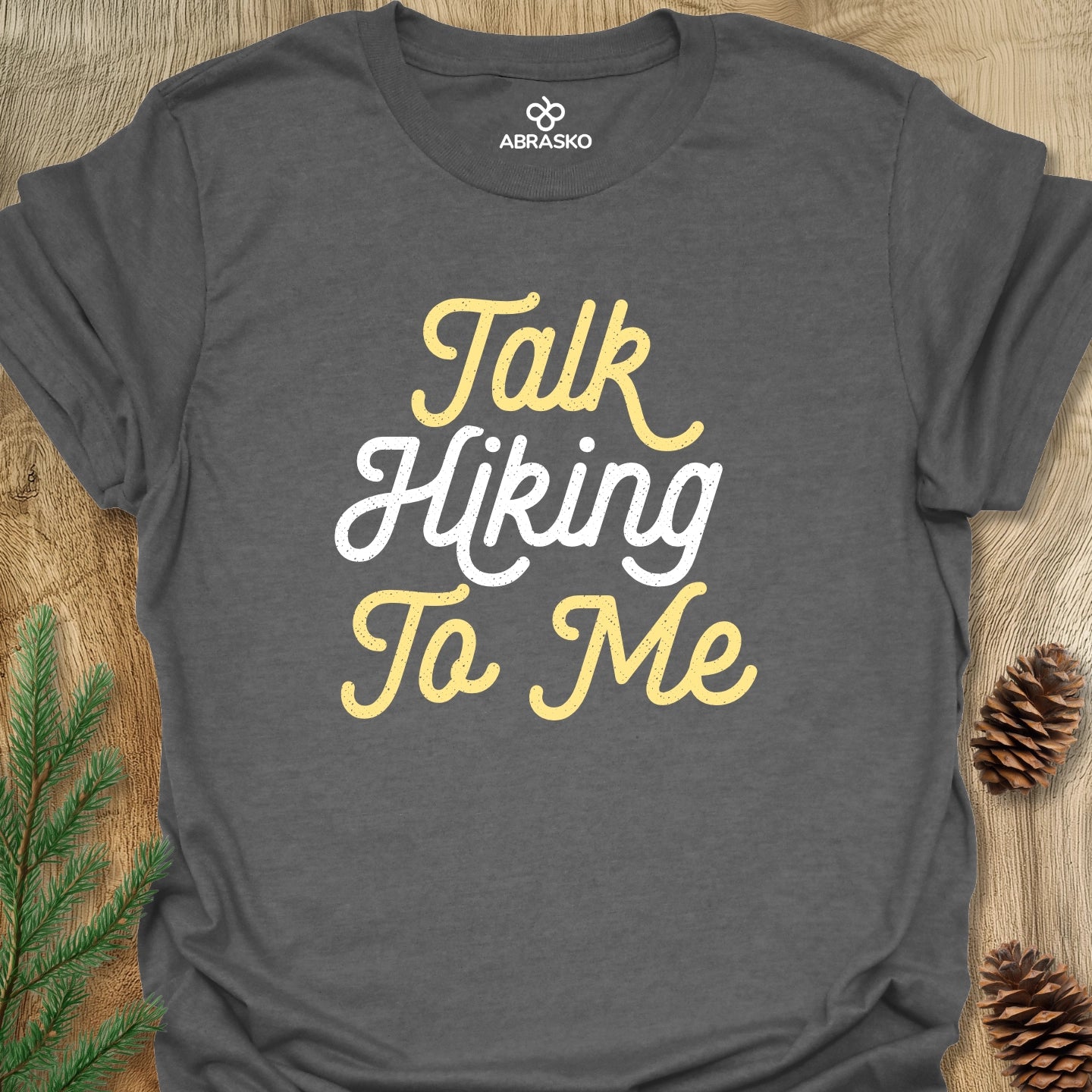 Talk Hiking To Me Tee