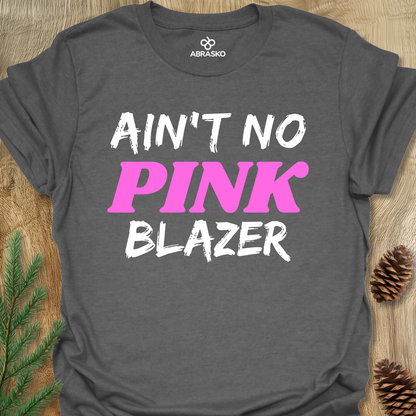 Ain't No Pink Blazer