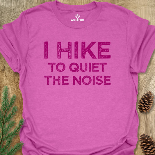 I Hike To Quiet Noise Tee