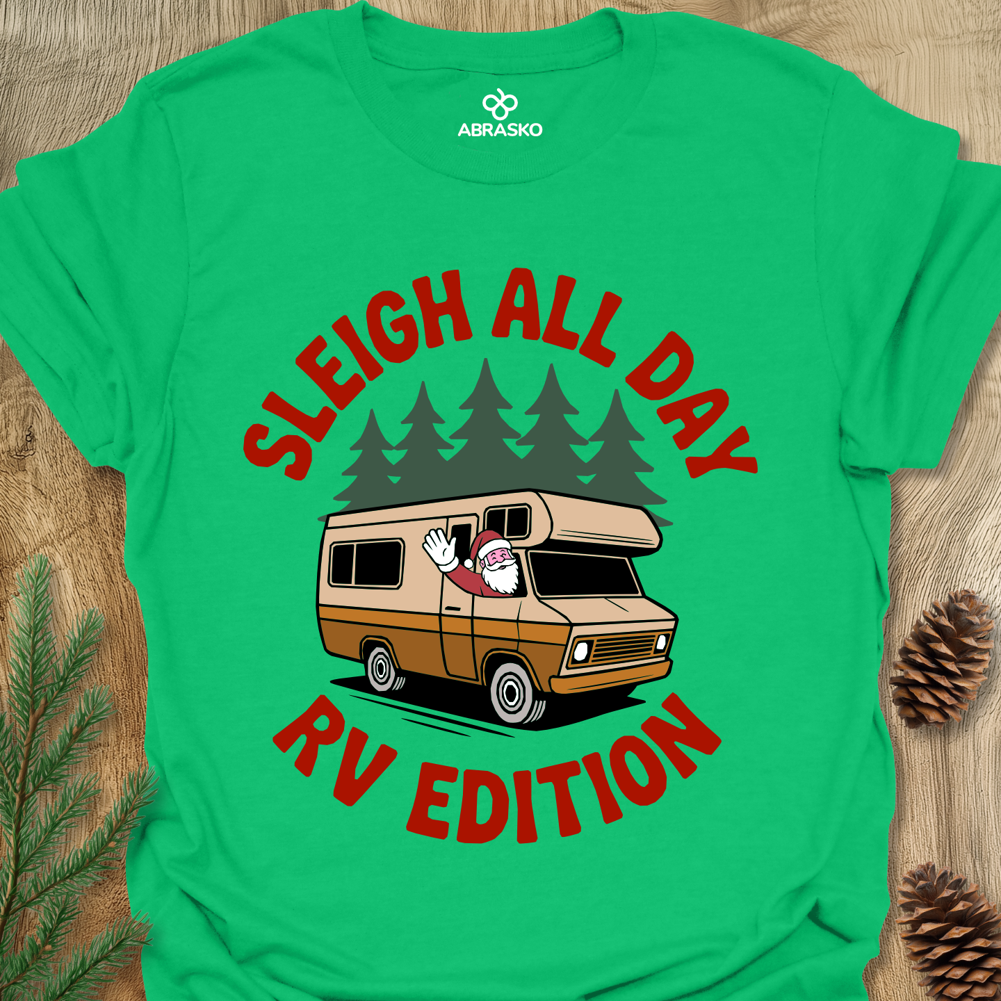 Sleigh All Day RV Tee
