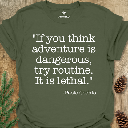 If You Think Adventure Is Dangerous