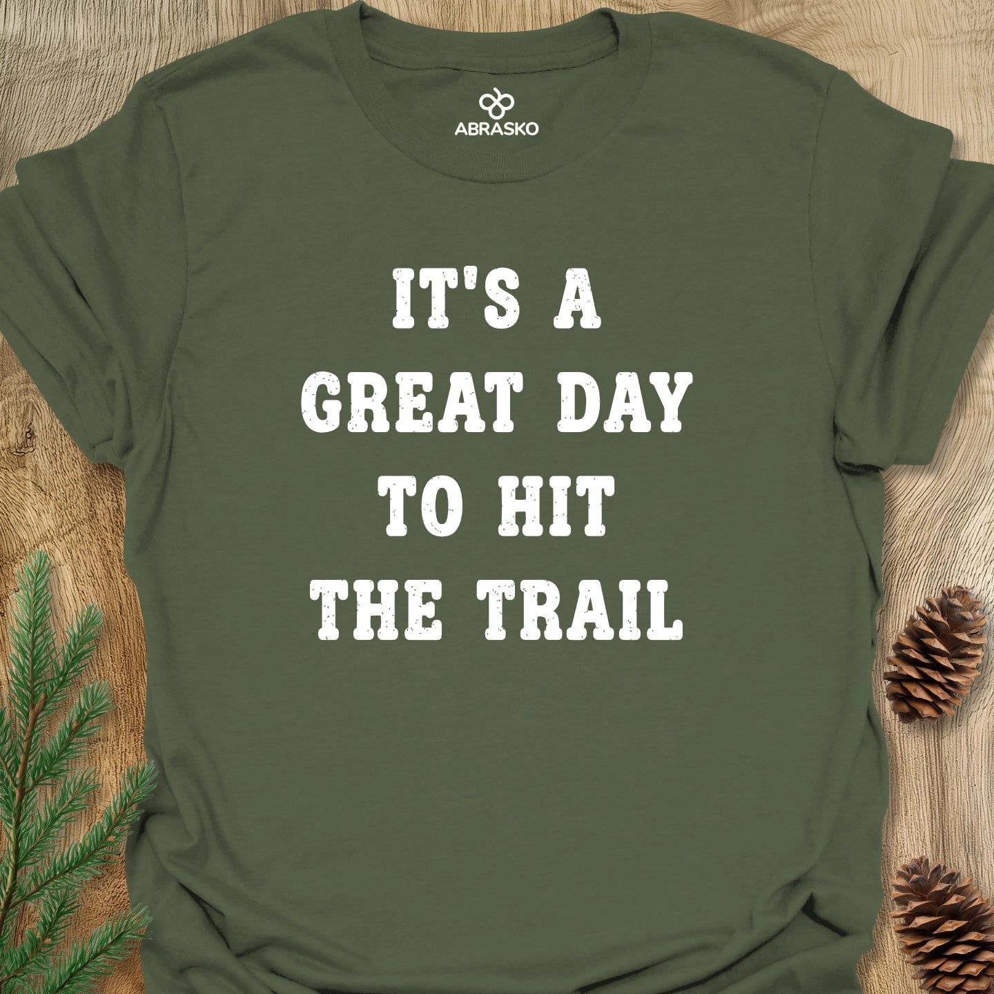 Great Day To Hit Trail Tee