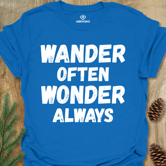 Wander Often Wonder Always