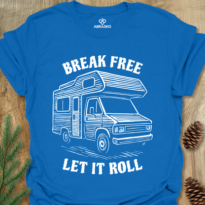 Break Free Let It Roll Tee