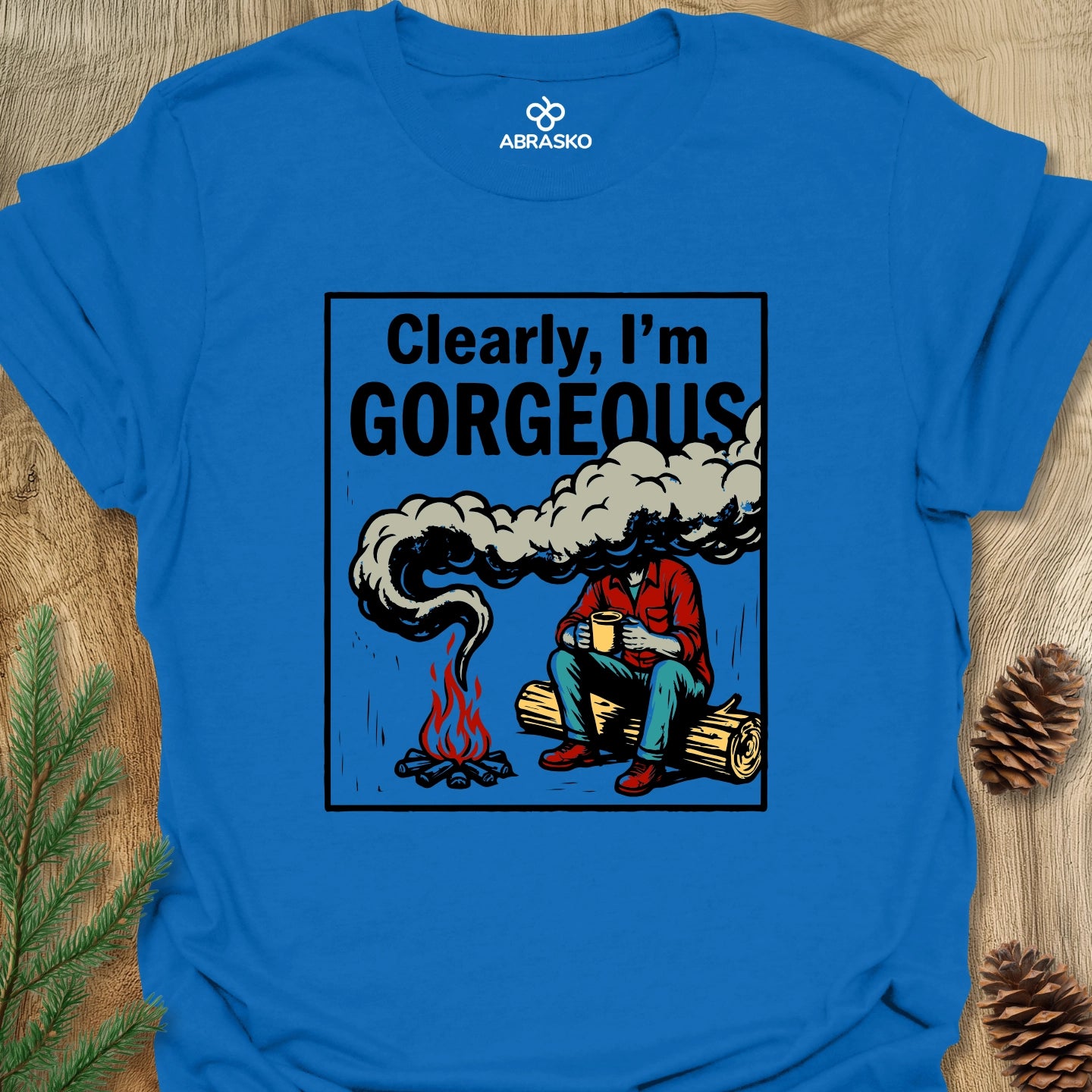 Clearly I'm Gorgeous Tee
