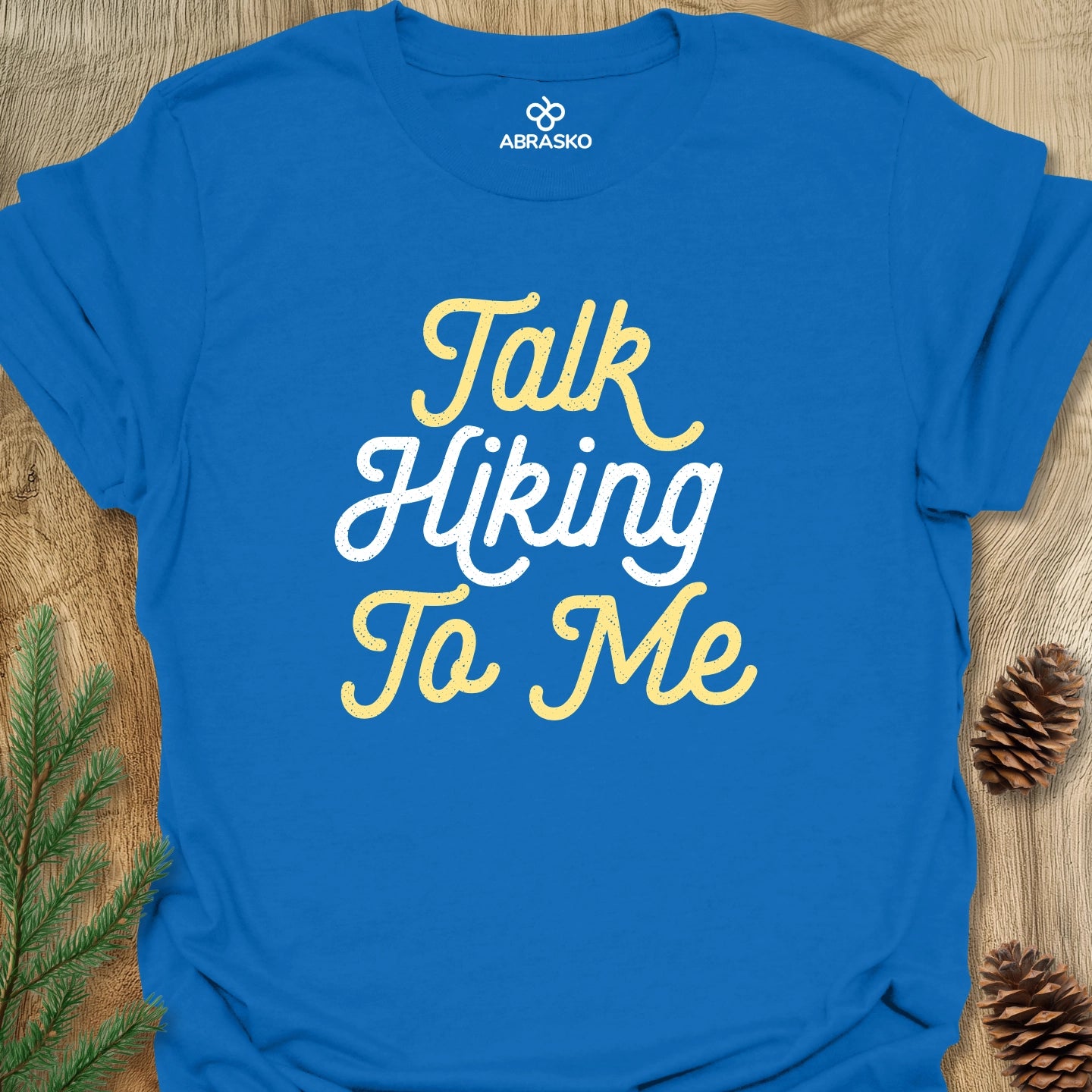 Talk Hiking To Me Tee