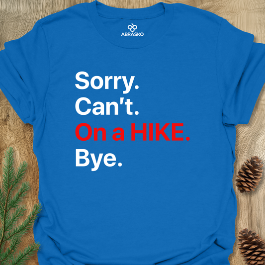On a HIKE. Bye.