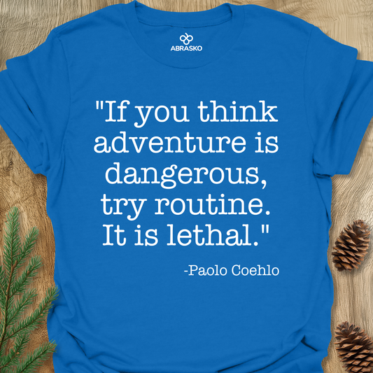 If You Think Adventure Is Dangerous