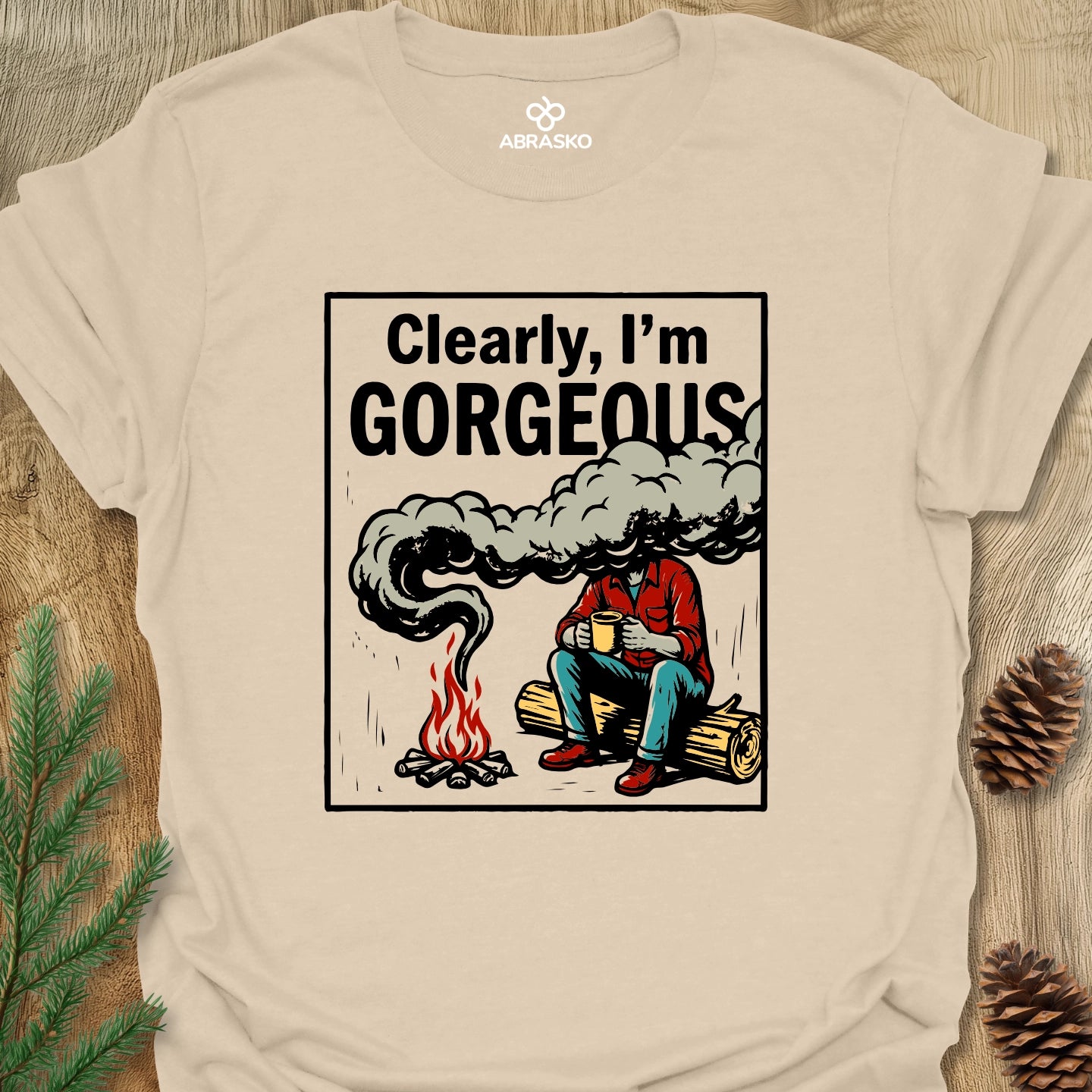 Clearly I'm Gorgeous Tee